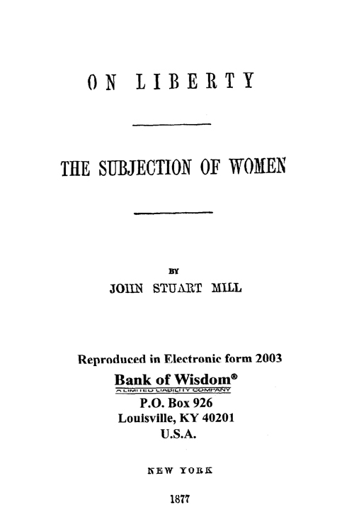 On Liberty & The Subjection of Women.